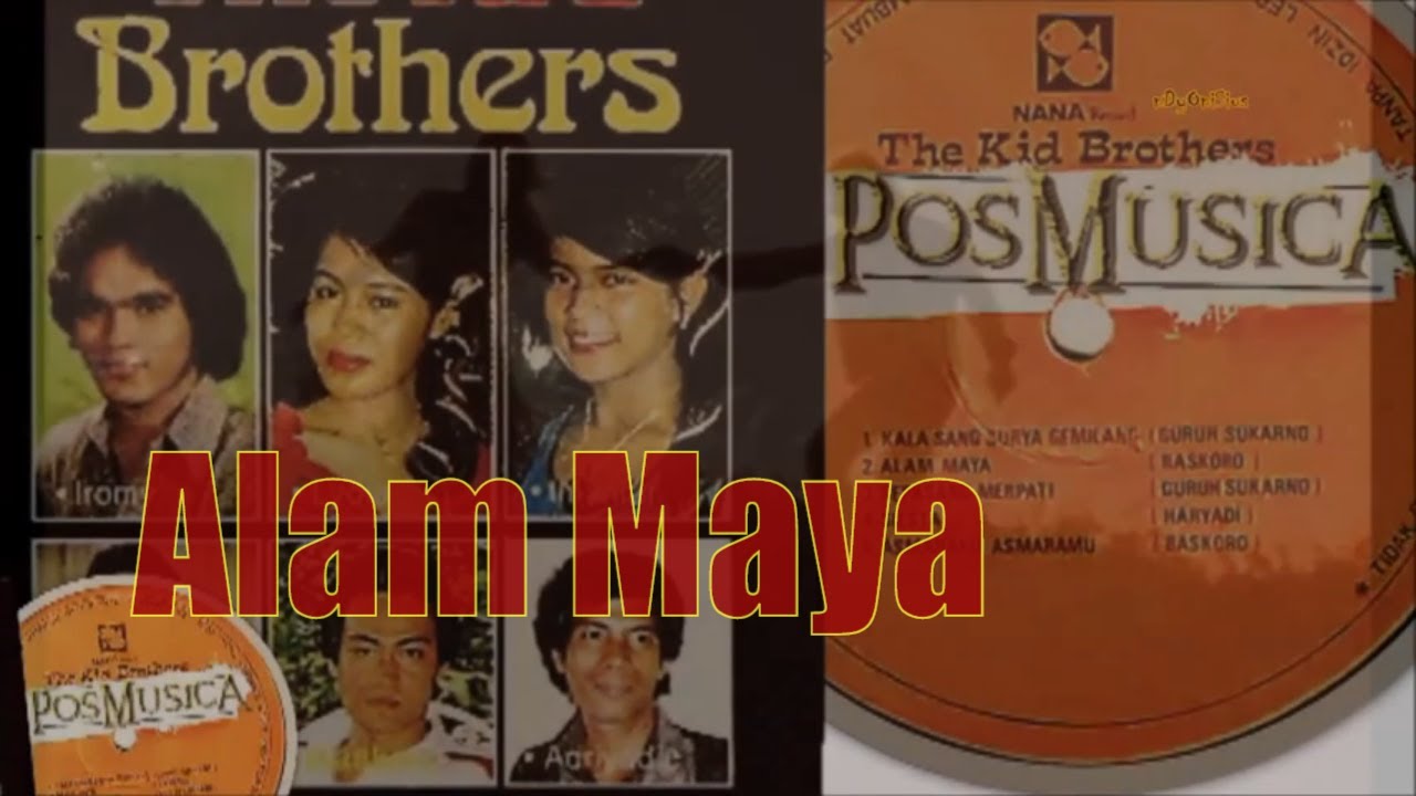 The KID BROTHERS - Alam Maya