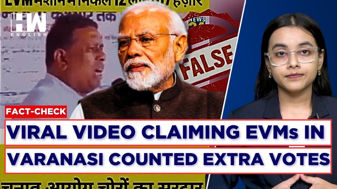 Fact Check: Old Video Circulated As New Claims EVMs Counted Extra Votes In Varanasi