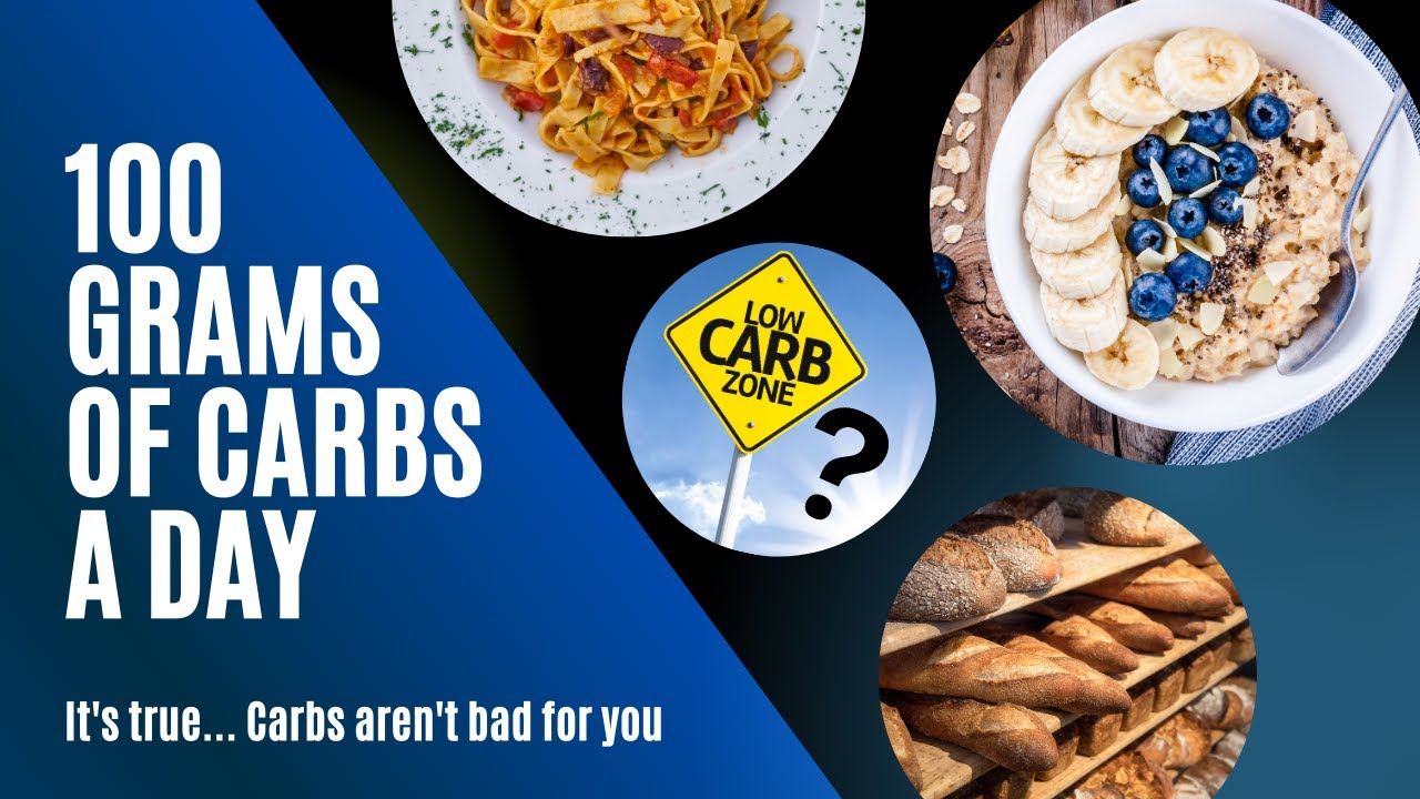 Eating 100 grams of carbs a day