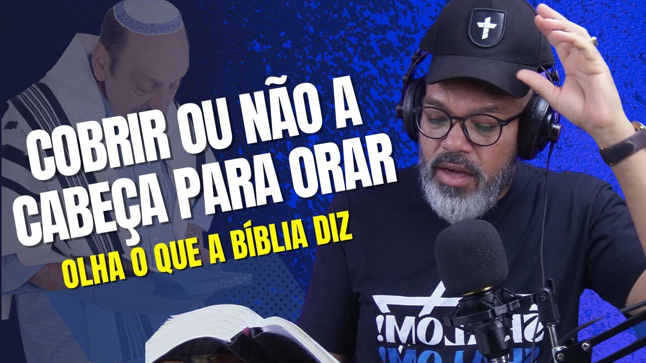 DEVEMOS OU NÃO COBRIR A CABEÇA PARA ORAR | PR PAULO NASCIMENTO | FALANDO DE BÍBLIA