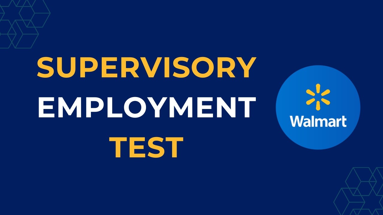 Walmart Supervisory Employment Test | Actual Questions and Answers | Homelines Department Manager