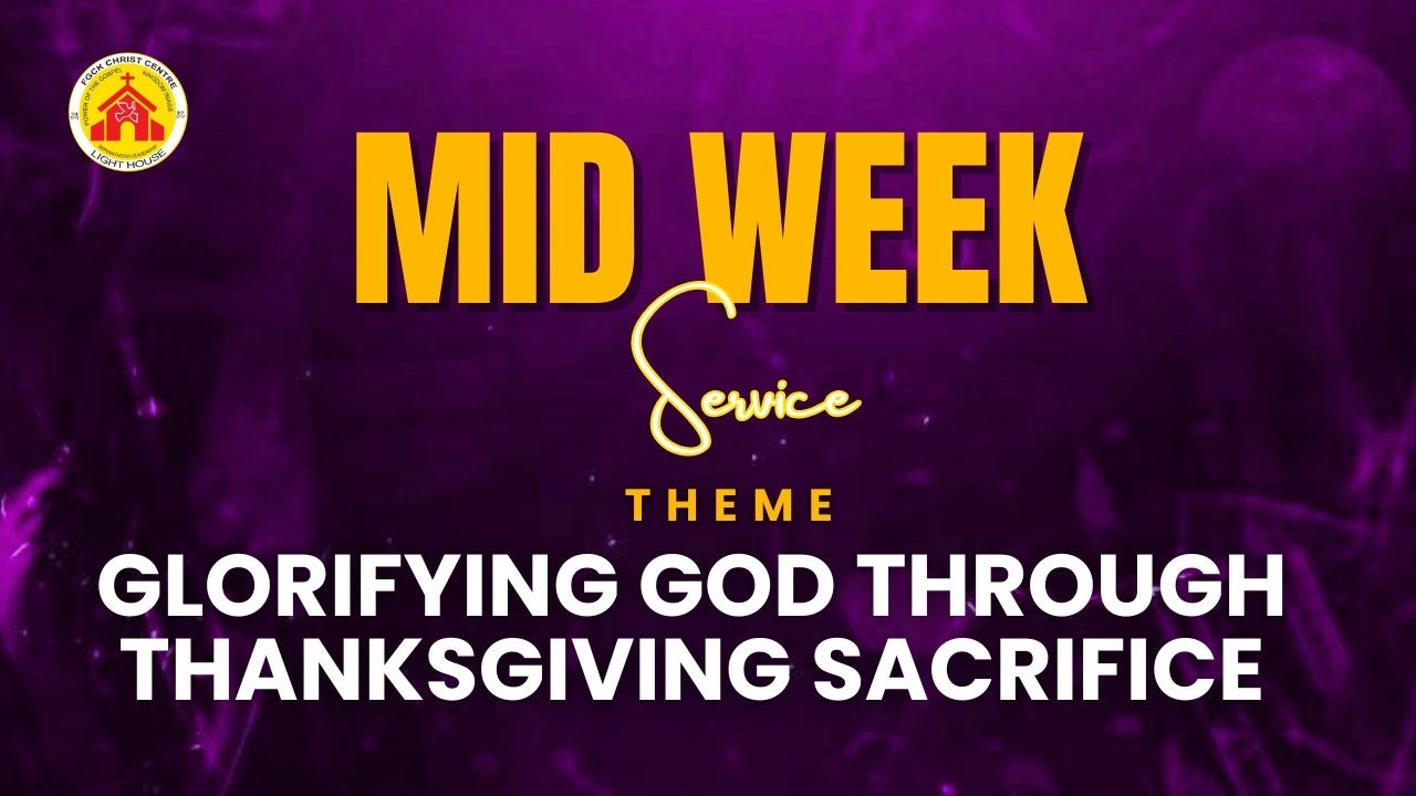 Miracle Wonderful Wednesday ||  Glorifying God through Thanksgiving sacrifice