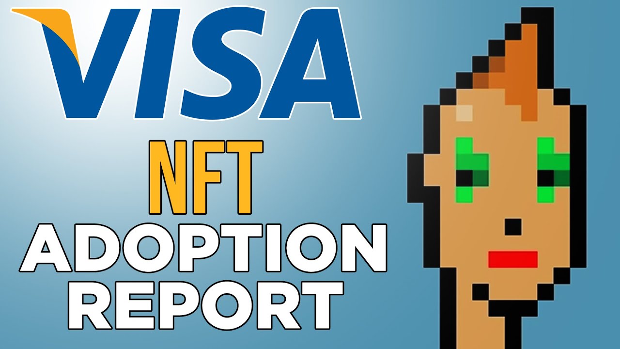 Visa NFT Adoption Report | Visa Buys CryptoPunk for $150,000