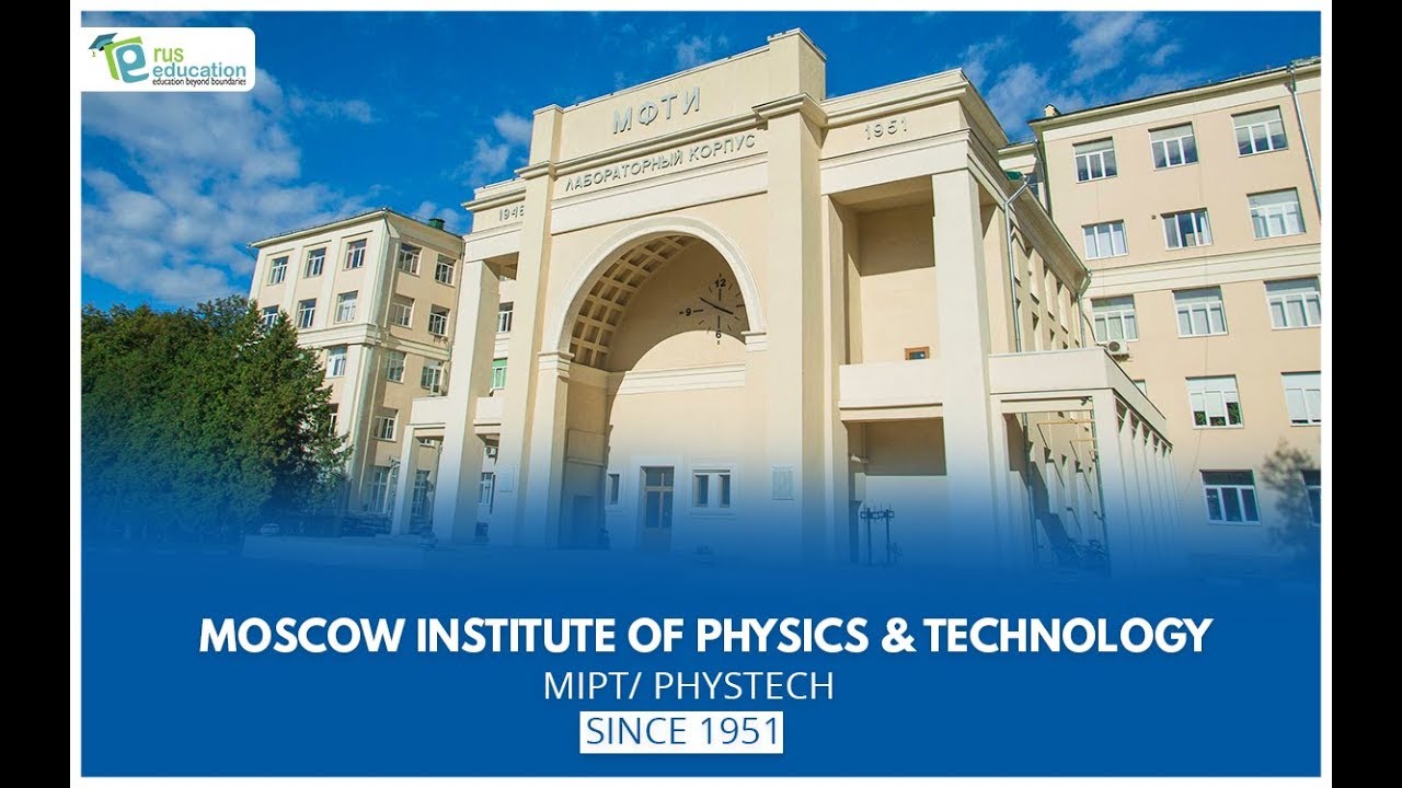 MOSCOW INSTITUTE OF PHYSICS AND TECHNOLOGY | Rus Education