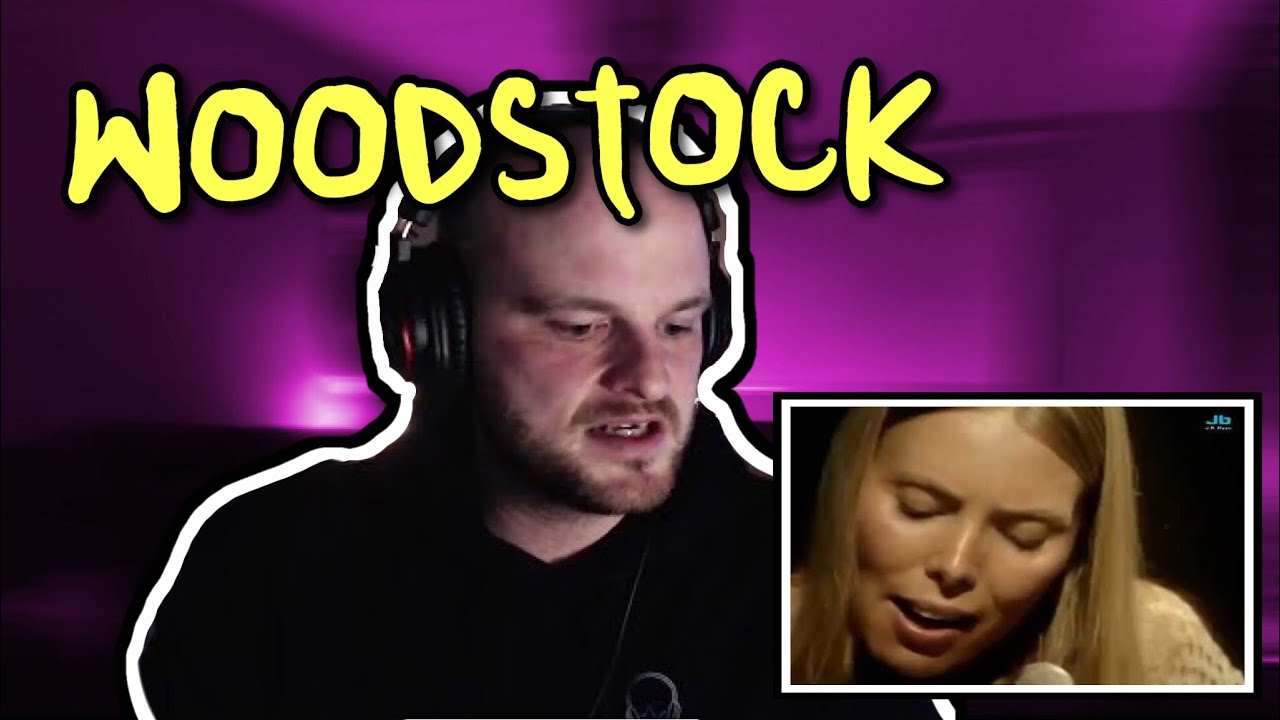 Should she have gone? - Joni Mitchell - Woodstock - REACTION