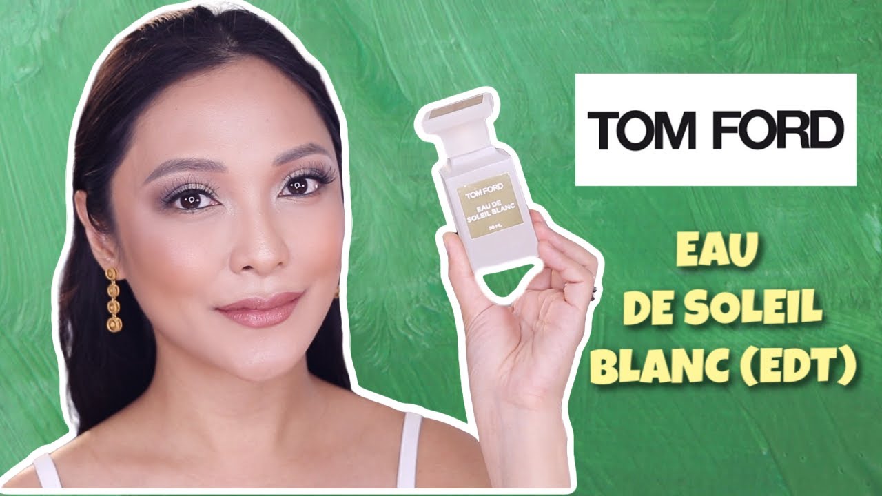 TOM FORD EAU DE SOLEIL BLANC (EDT) | PHILIPPINES 🇵🇭