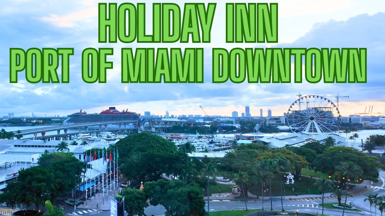 Обзор и отзыв об отеле Holiday Inn Port of Miami Downtown