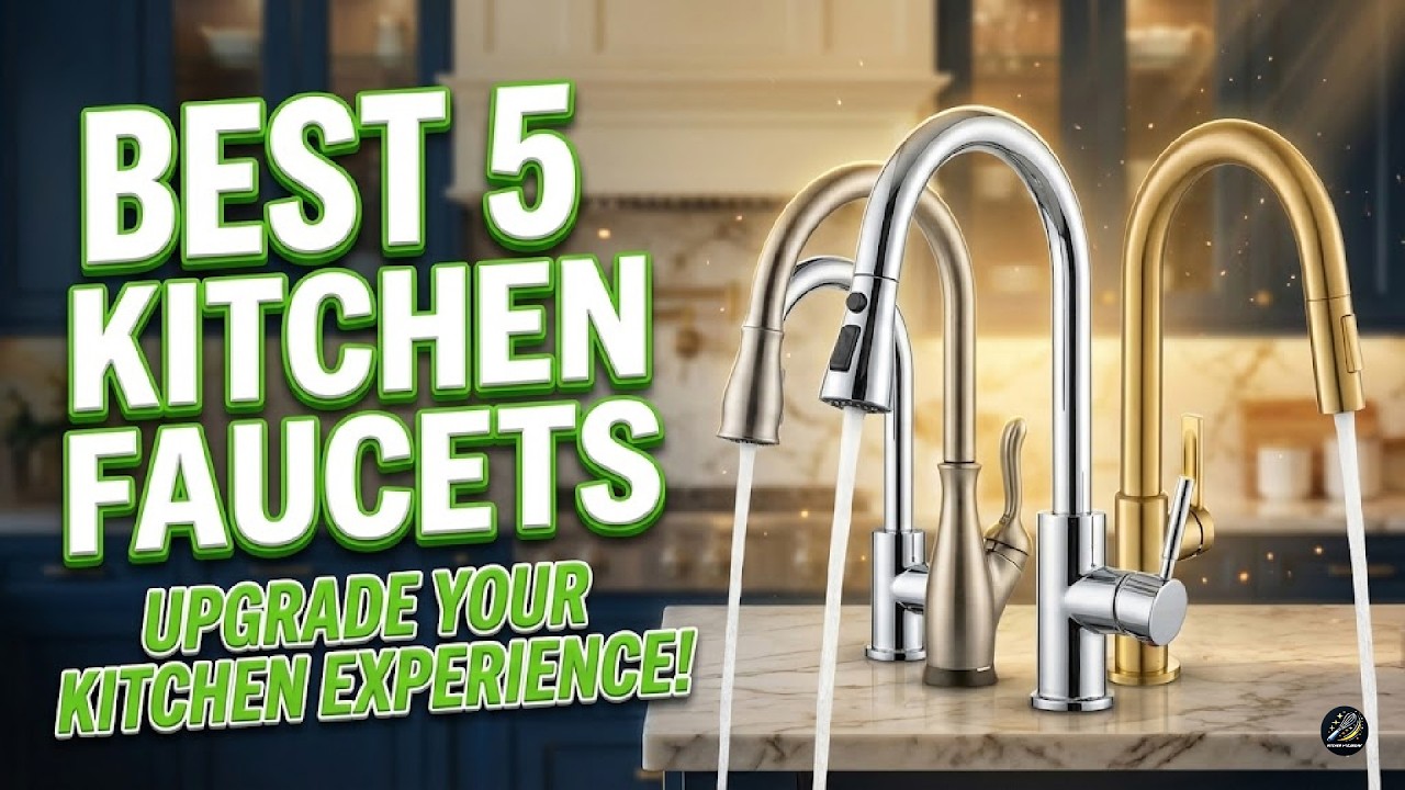 The TOP 5 Kitchen Faucets You Need in 2026