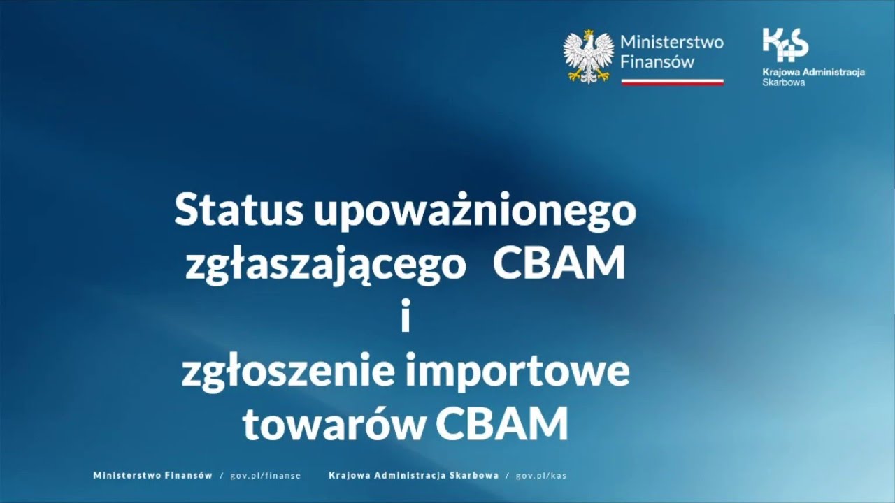 #WebinariumMF: Status upoważnionego zgłaszającego CBAM i zgłoszenie importowe towar&oacute;w CBAM