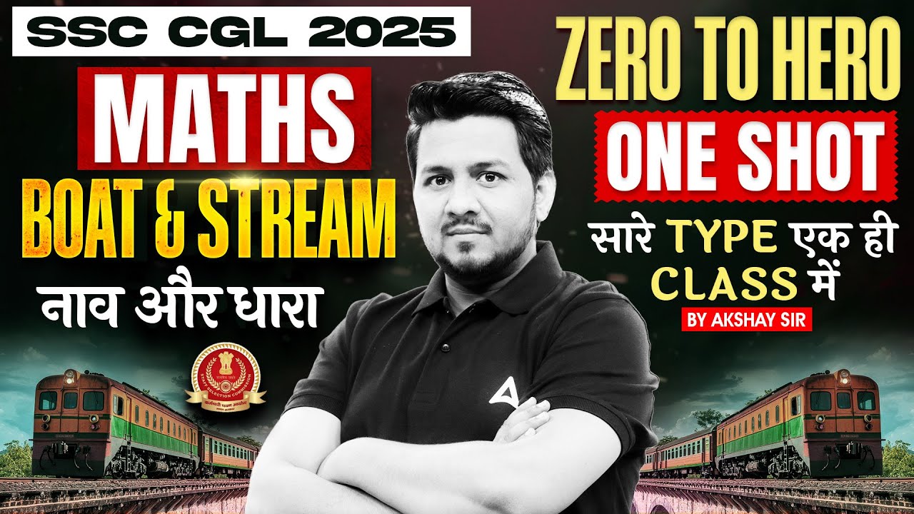 SSC CGL Maths Classes 2025 | SSC CGL Maths BOAT & STREAM One Shot | Maths By Akshay Sir