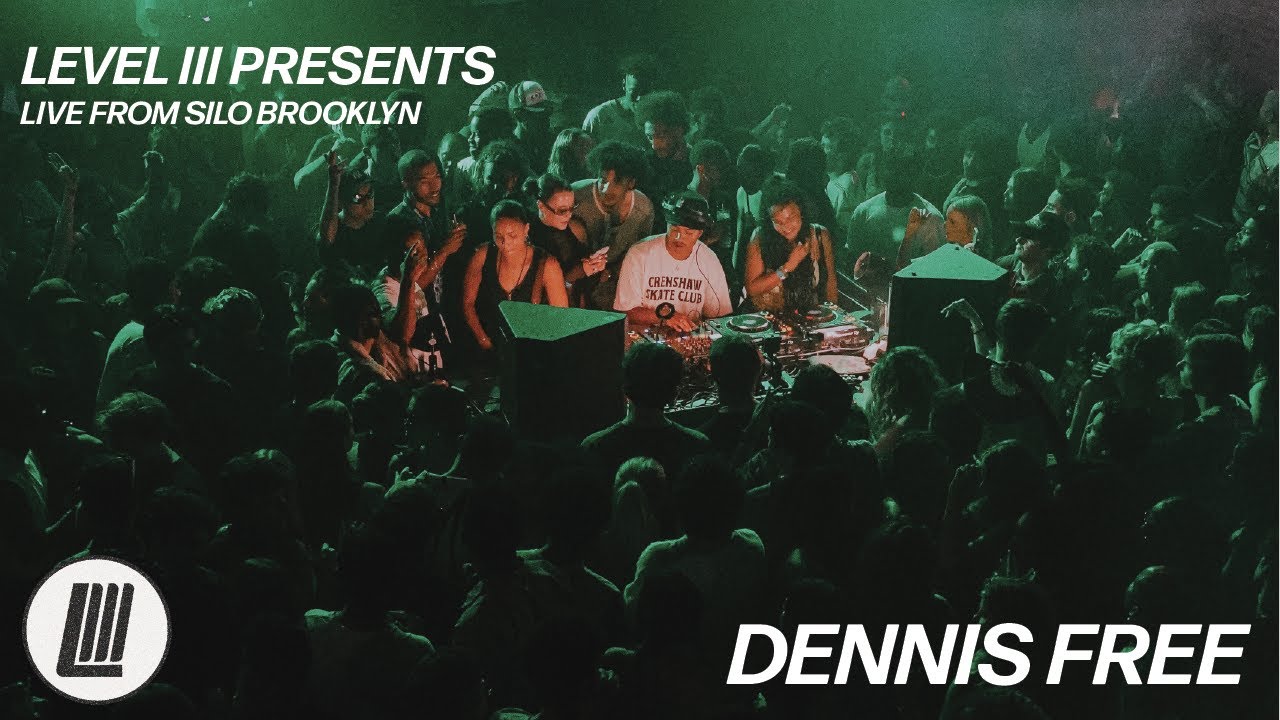 DENNIS FREE | LEVEL III LIVE FROM SILO BROOKLYN