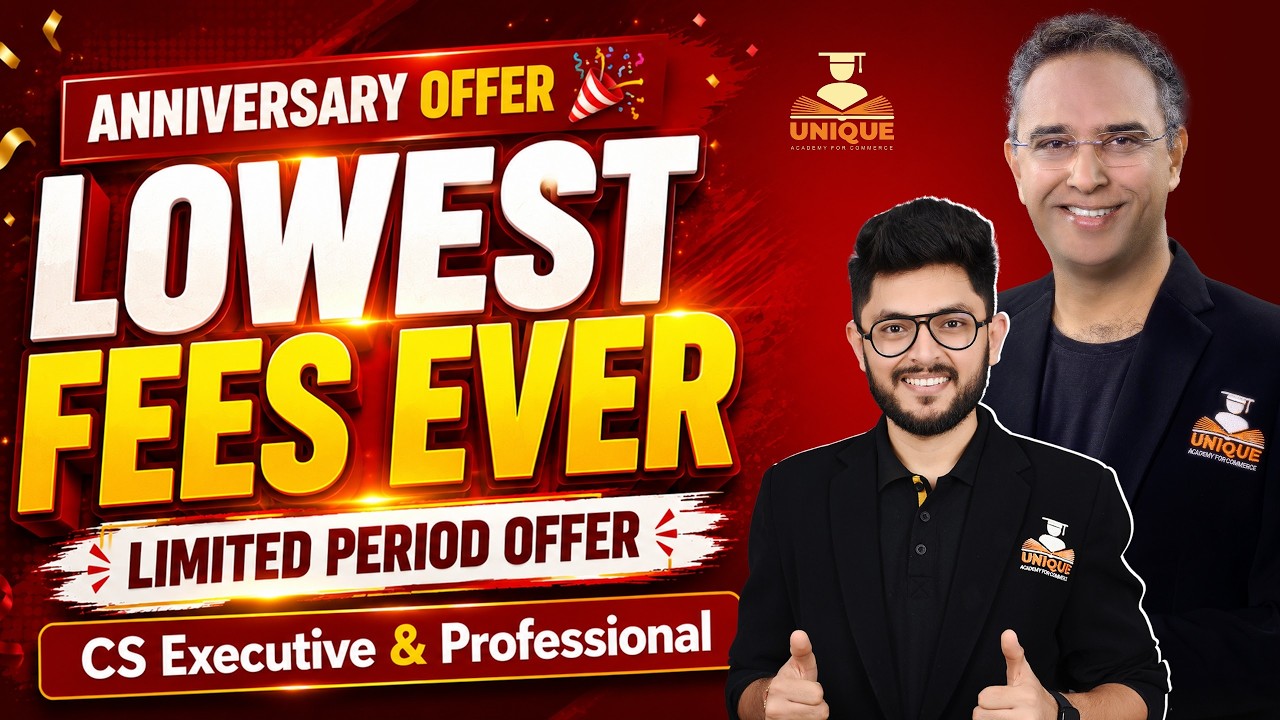 CS Executive & CS Professional Lowest Fees Ever🎉| Unique Academy Anniversary Offer | Limited Period