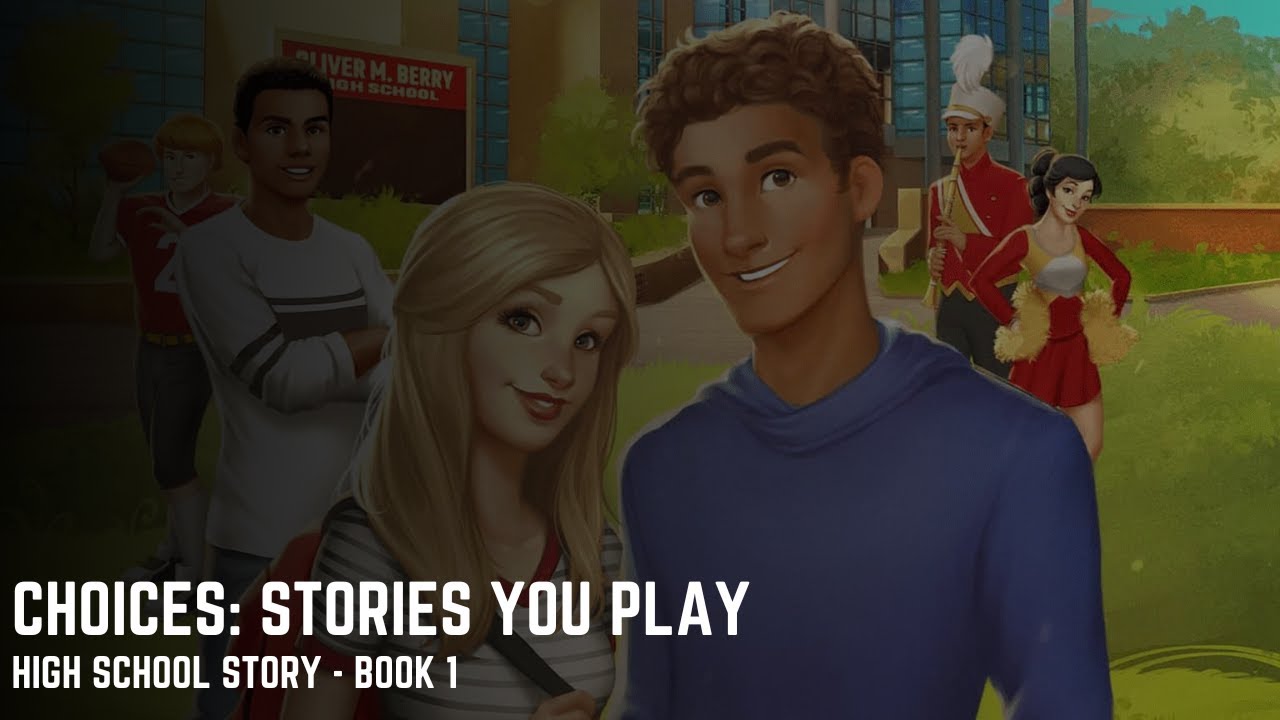 Choices: Stories You Play - High School Story - Book 1