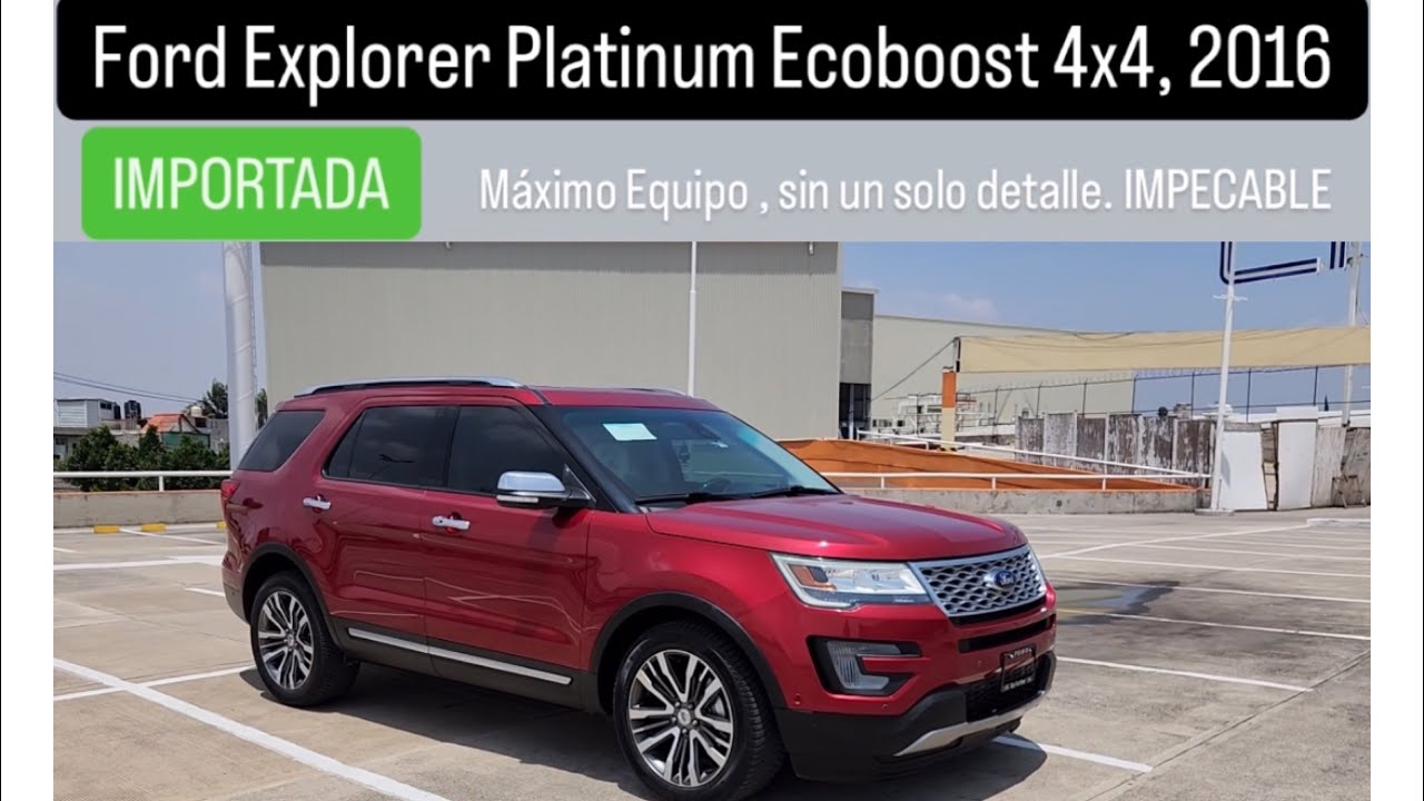Ford Explorer Platinum EcoBoost. 4x4, 2016. Nacional Pedimento. Rojo Brillante. AutosRodRod