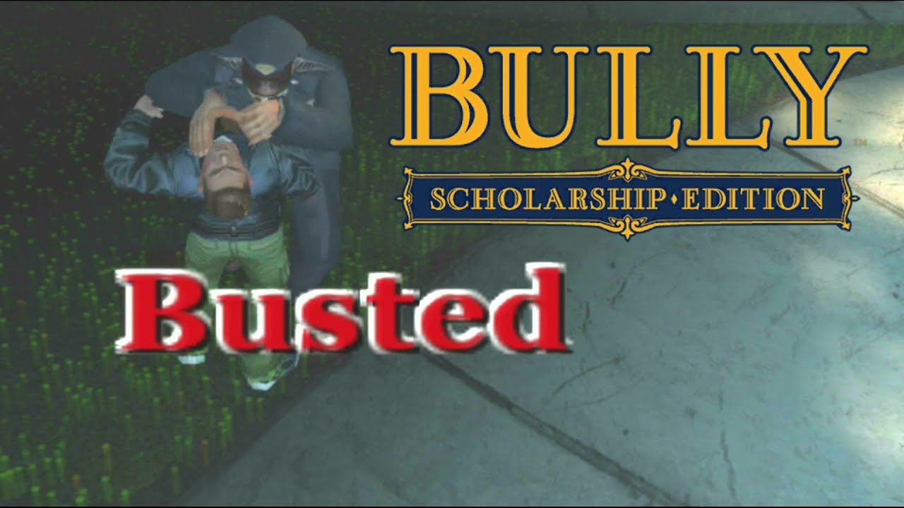 Bully: Scholarship Edition — Busted Compilation #1