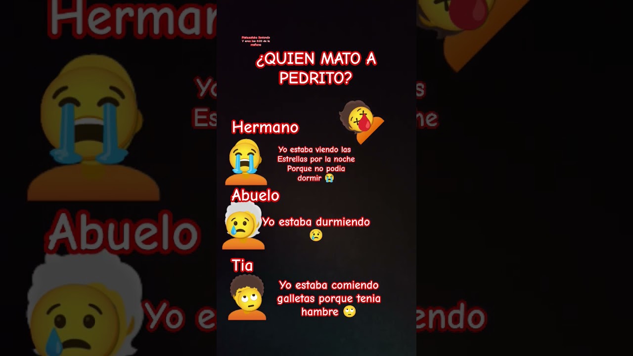 ¿QUIEN MATO A PEDRITO?