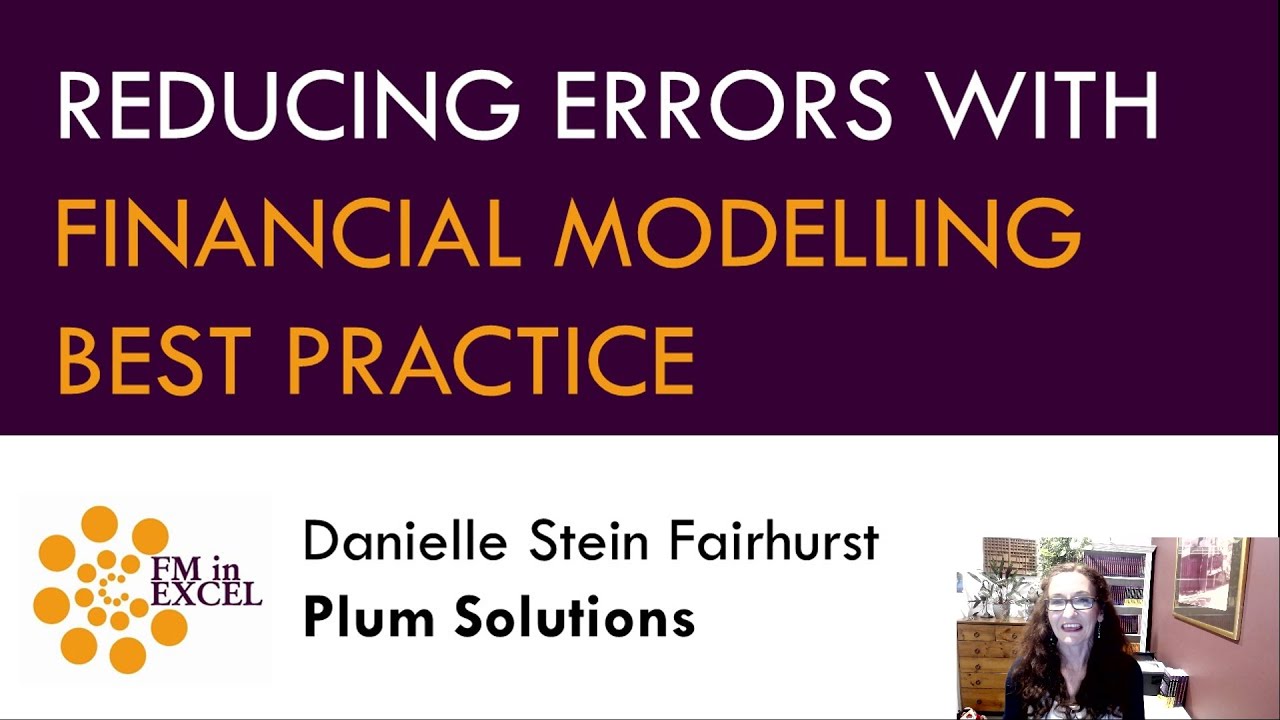Reducing Errors with Financial Modelling Best Practice