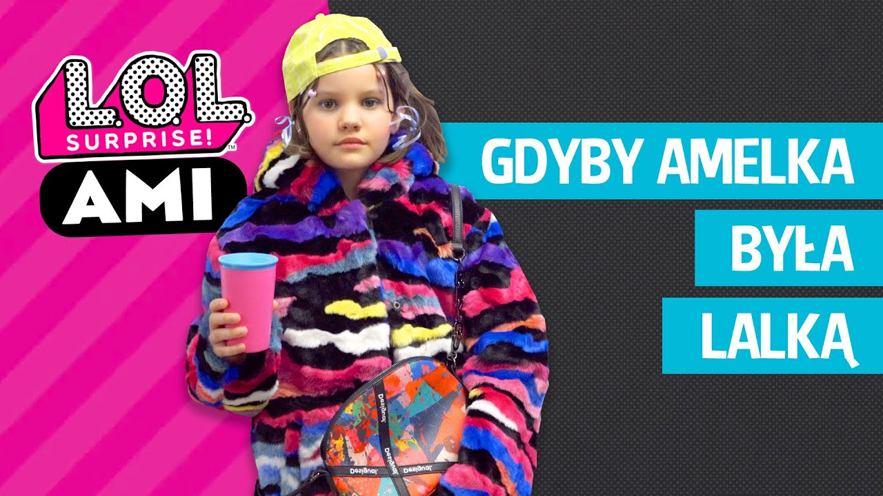 Gdyby Amelka była Lalką