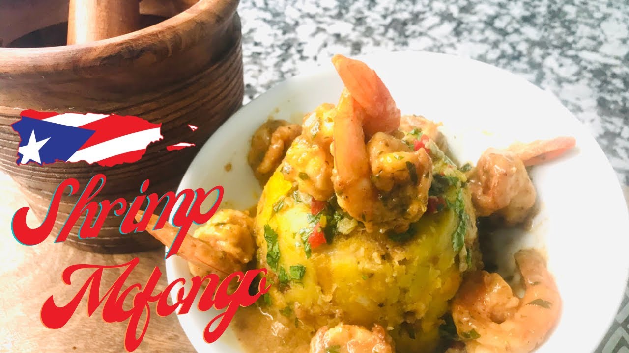 AUTHENTIC PUERTO RICAN SHRIMP MOFONGO/ MOJO SAUCE/ GARLIC SHRIMPS