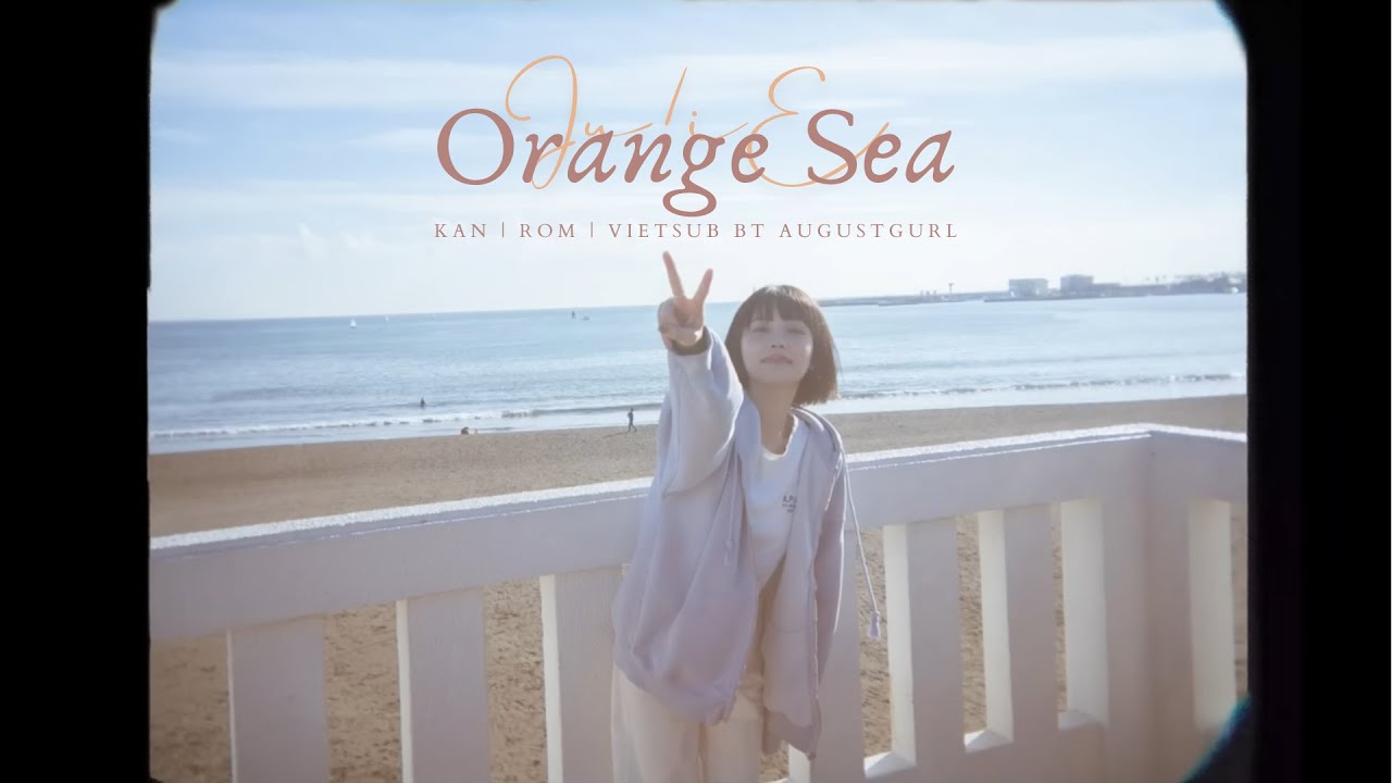 JU!iE - Orange Sea // Lyrics ・ Vietsub