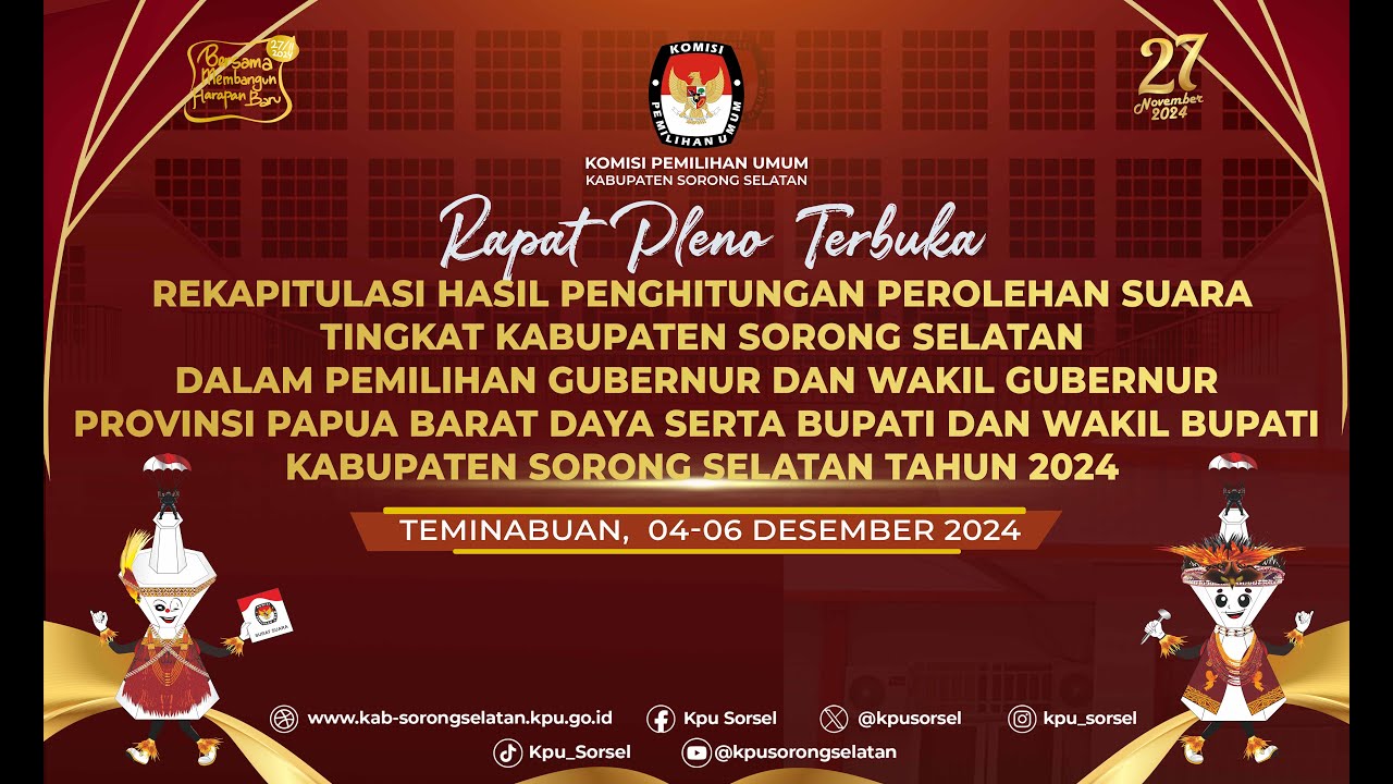 HARI KE 3, RAPAT PLENO TERBUKA REKAPITULASI PERHITUNGAN SUARA PILKADA KAB.SORONG SELATAN TAHUN 2024.