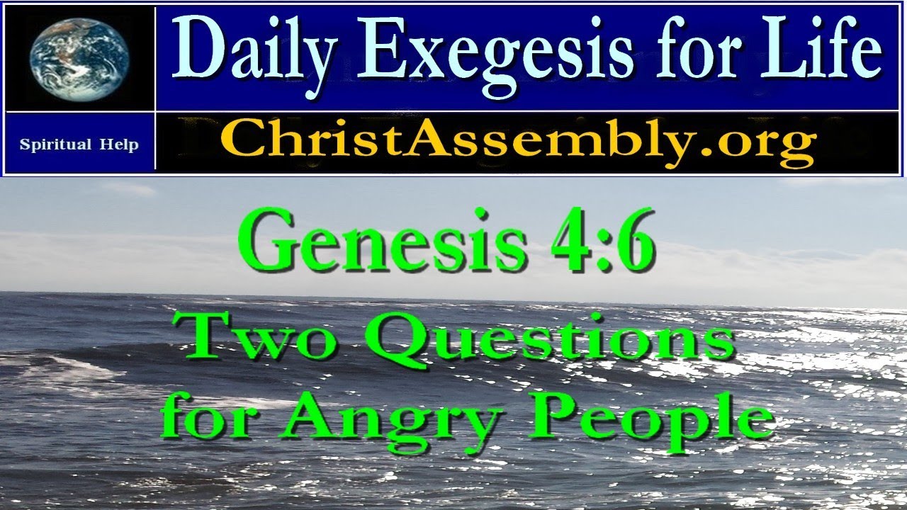 TWO QUESTIONS FOR ANGRY PEOPLE | GENESIS 4:6