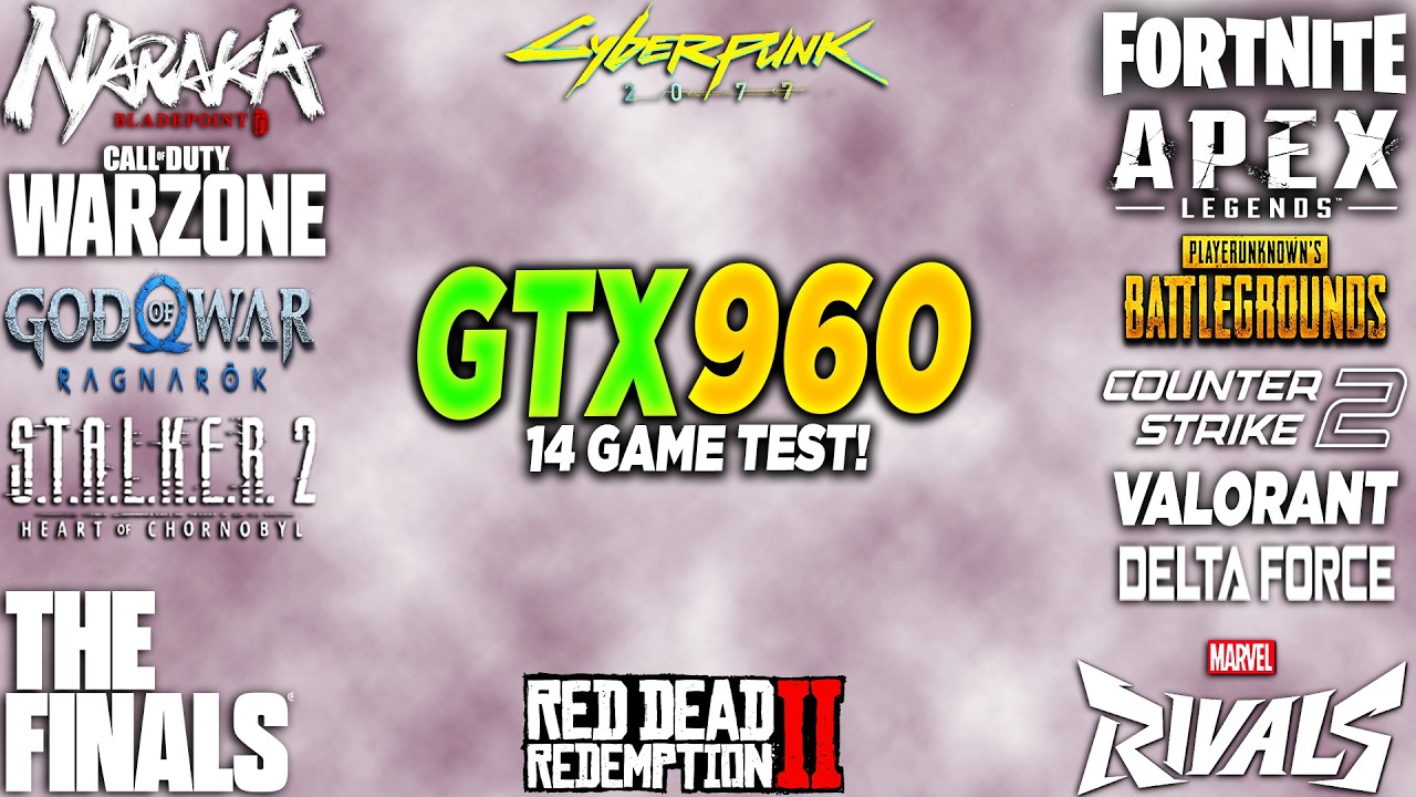GTX 960 Test in 14 Games in 2025