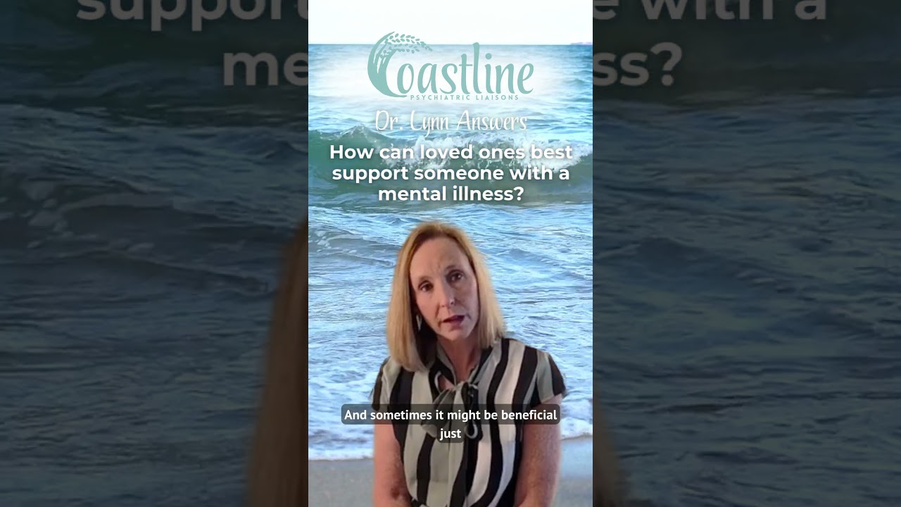 Dr. Lynn Answers: How can loved ones best support someone with a mental illness?
