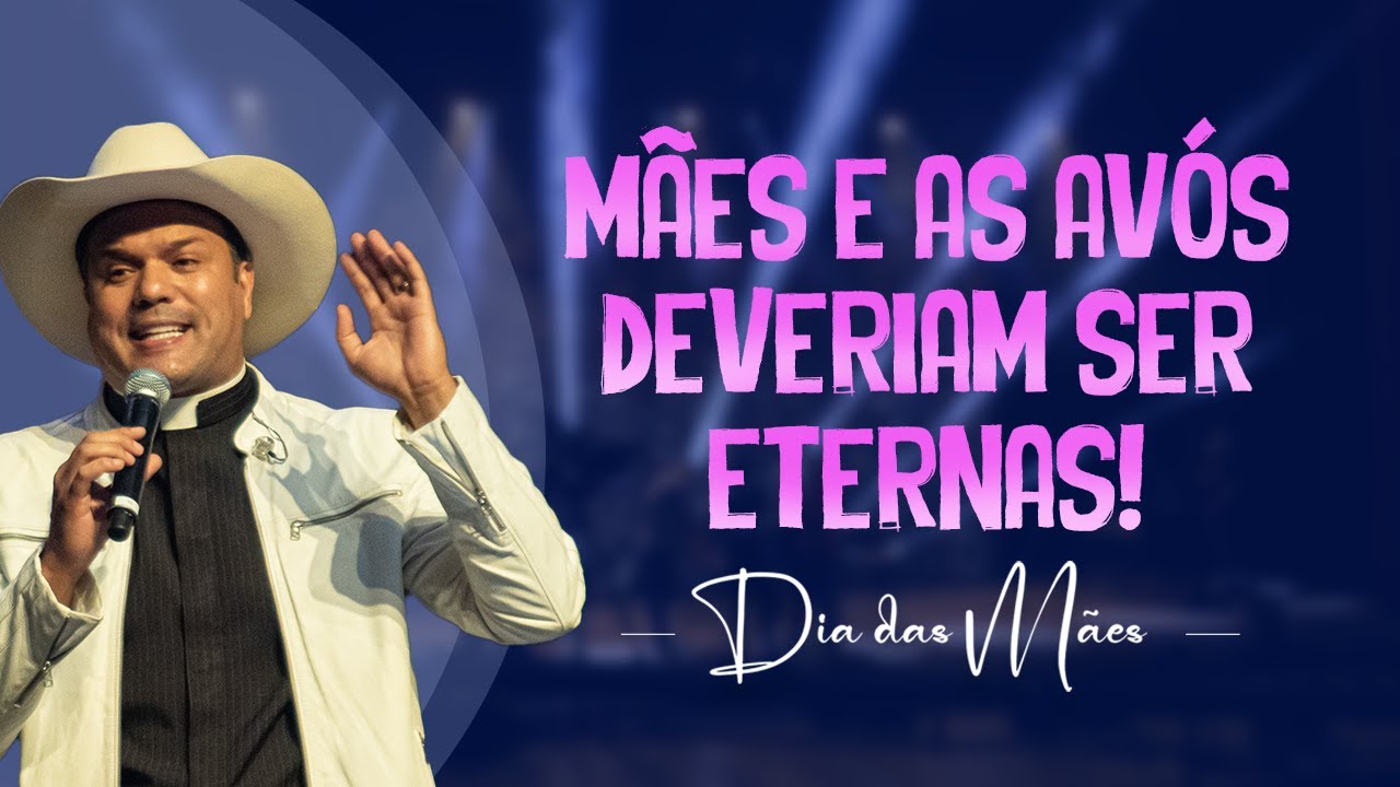 Mães e as avós deveriam ser eternas – Dia das Mães – Pe. Alessandro Campos