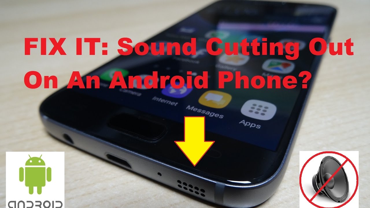 How To Fix The Sound Cutting Out On An Android Phone