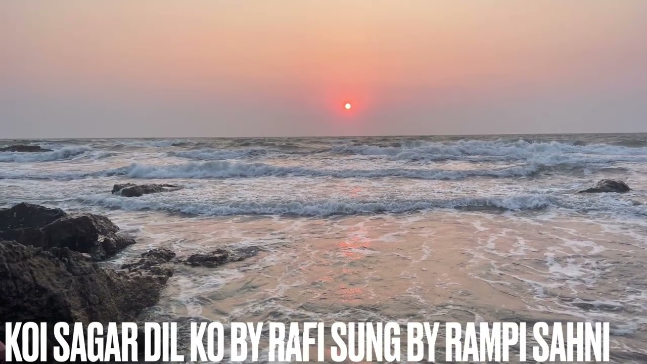 Koi Sagar dil ko behlata nahi by Rafi 