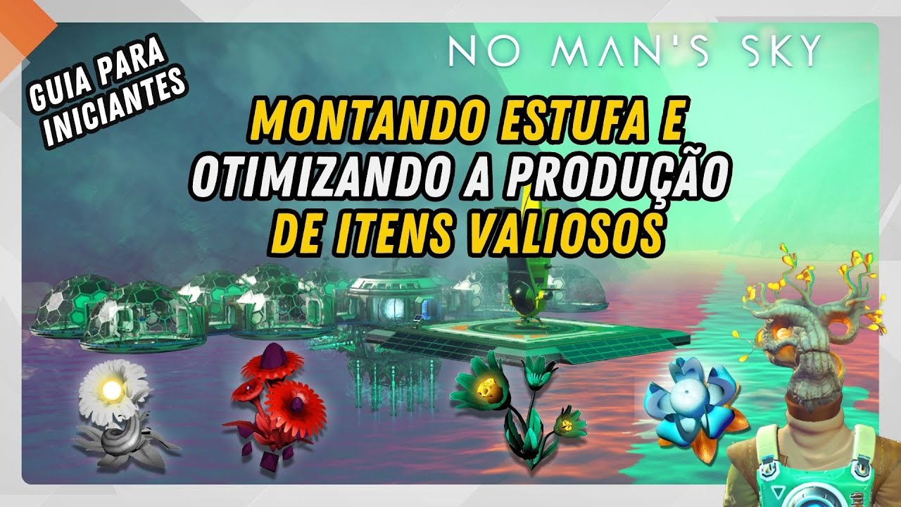 Montando Estufa e Otimizando a Produção de Recursos Raros  | No Man’s Sky