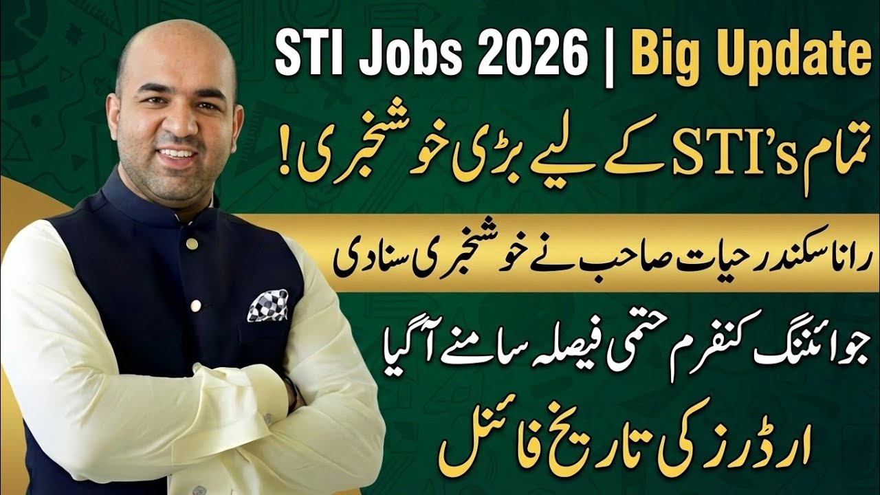 Good News for STI Jobs 2026 | Final Date of Joining & Hiring Orders 