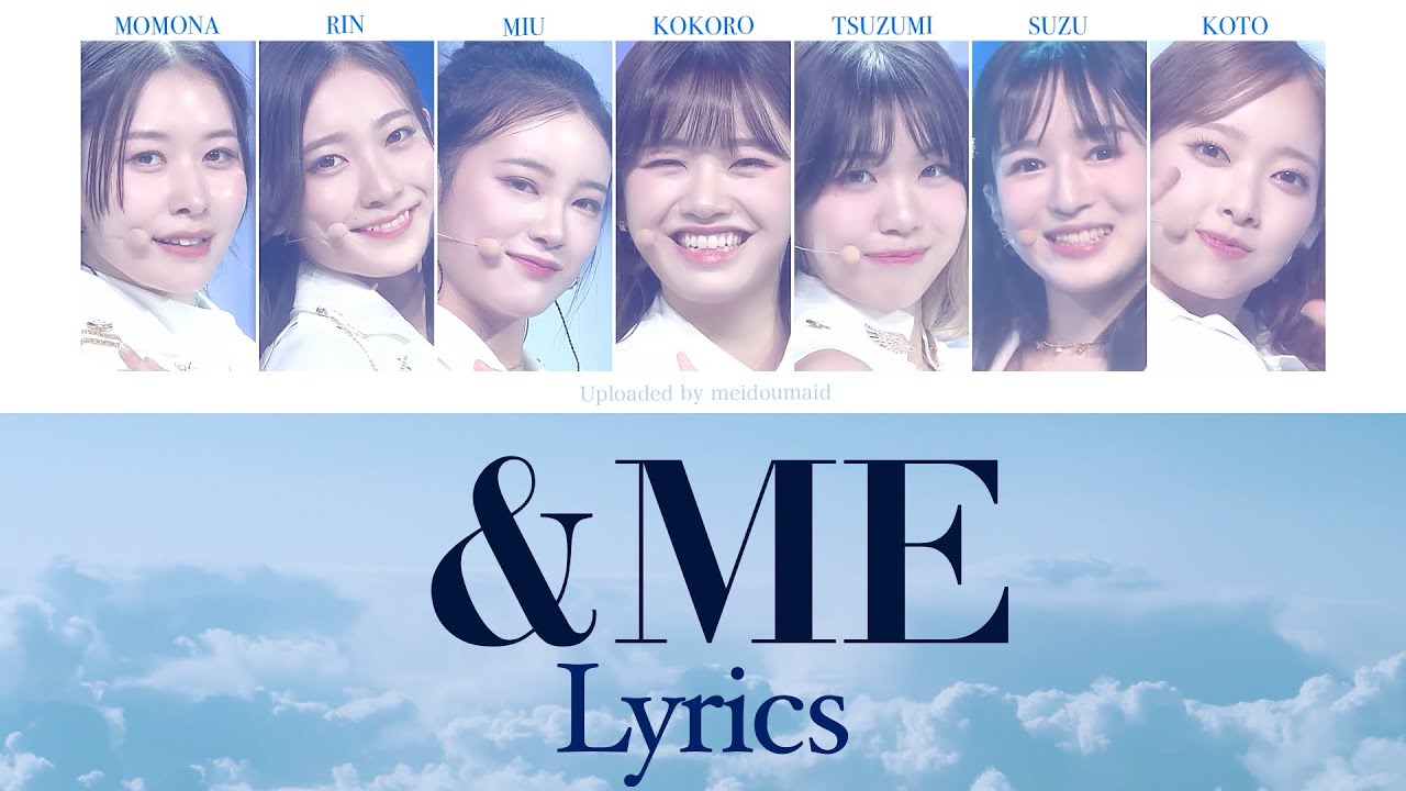 NALALA '&ME'｜歌詞/カナルビ/パート割り/ Lyrics [ ROM / KAN / ENG ]  PRODUCE 101 JAPAN THE GIRLS