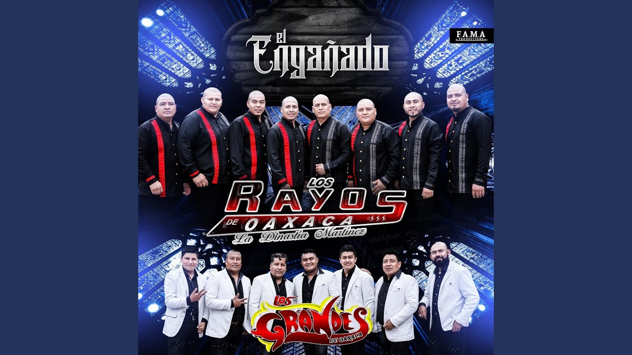 El Engañado (feat. Los Grandes de Oaxaca)