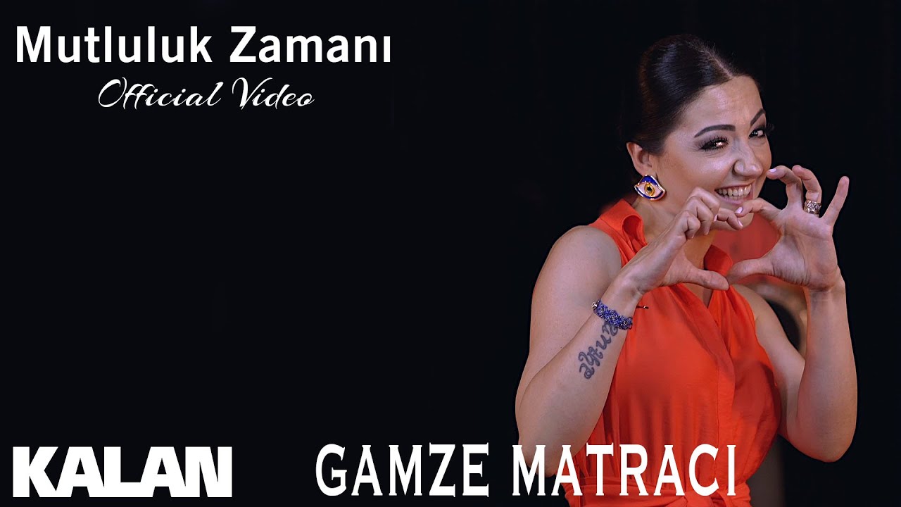 Gamze Matracı - Mutluluk Zamanı I Official Music Video &copy; 2019 Kalan M&uuml;zik