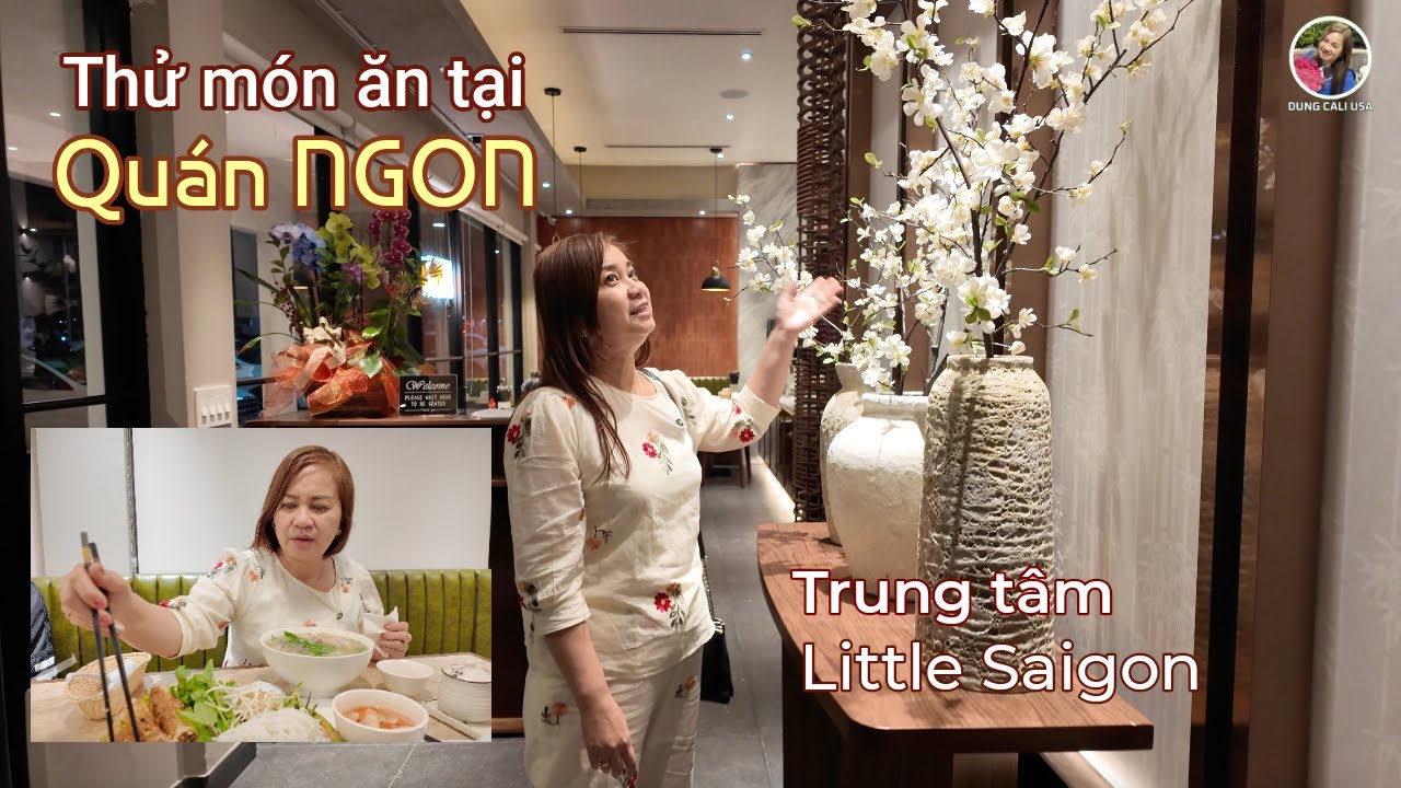 THỬ MÓN ĂN TẠI QUÁN NGON LITTLE SAIGON  #dungcaliusa #littlesaigon #vietnamesecuisine