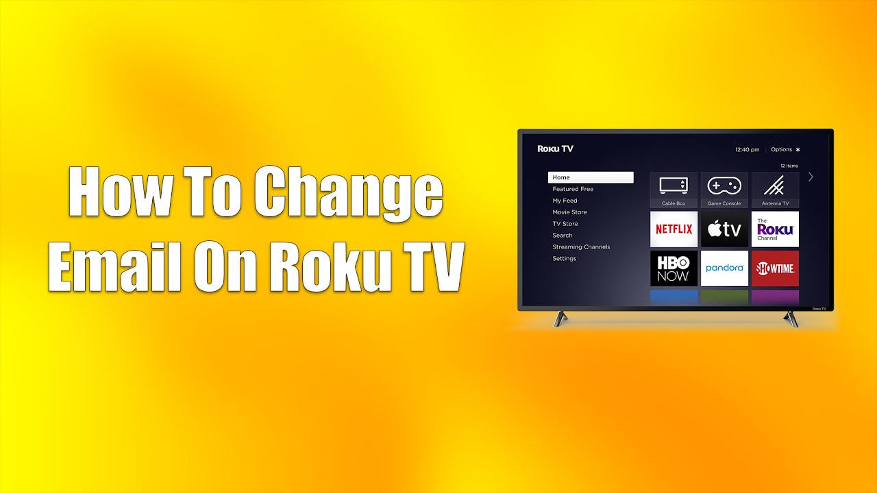 How To Change Email On Roku TV