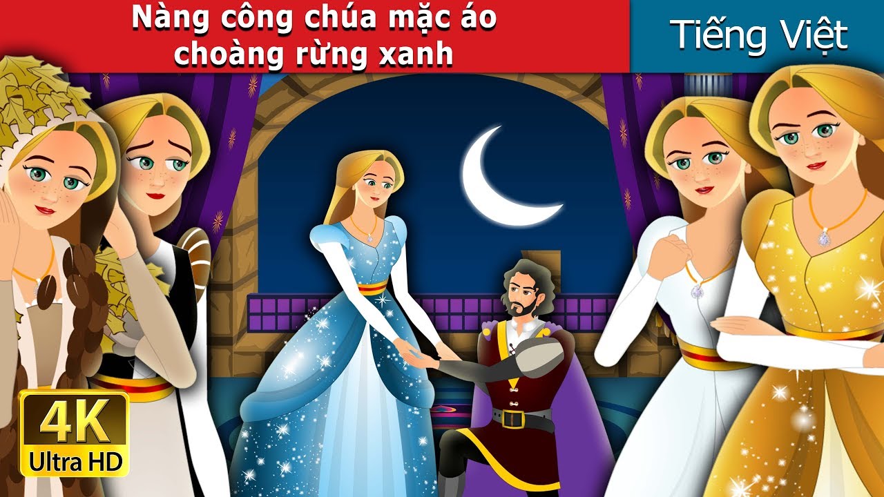 Nàng công chúa mặc áo choàng rừng xanh | The Forest Cloaked Princess | @VietnameseFairyTales