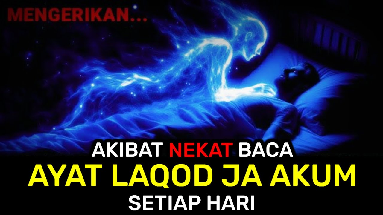 MENGERIKAN..!! Inilah Akibatnya Jika Nekat Baca Ayat LAQOD JA AKUM Setiap Hari