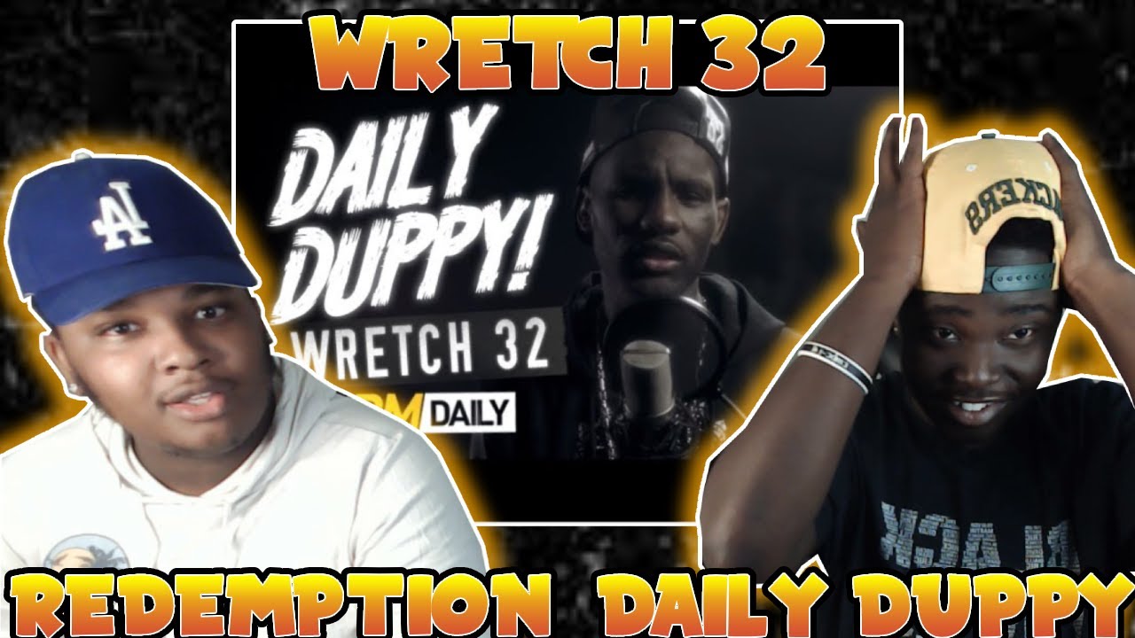 THE CRAZIEST DUPPY YET!!!! BLOODLINE Reacts to WRETCH 32 - DAILY DUPPY REDEMPTION