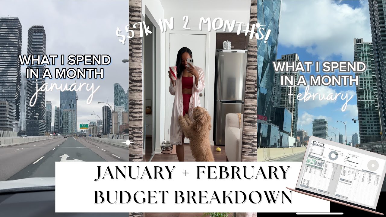JANUARY + FEBRUARY BUDGET BREAKDOWN | 57k IN 2 MONTHS