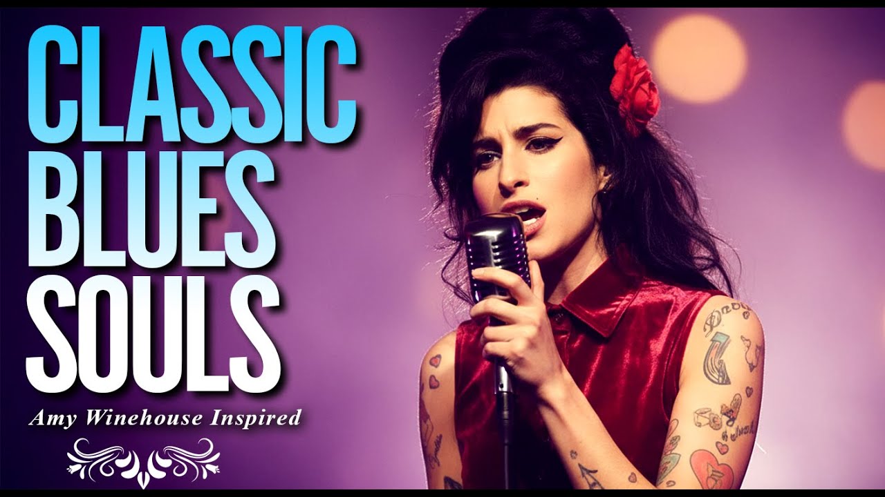 Amy Winehouse-Inspired Classic Blues 2026 Playlist | Full Album Music of Love Heartbreak