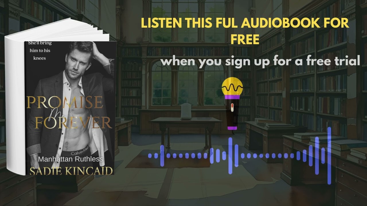 Promise Me Forever Audiobook | Sadie Kincaid Emotional Contemporary Romance