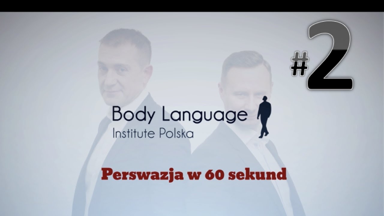Perswazja w 60 sekund - Odcinek 2 LUDZIE M&Oacute;WIĄ
