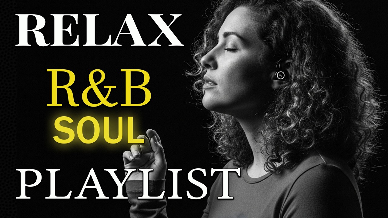 【R&B Soul】Smooth Chill R&B – Deep Grooves & Soulful Voices