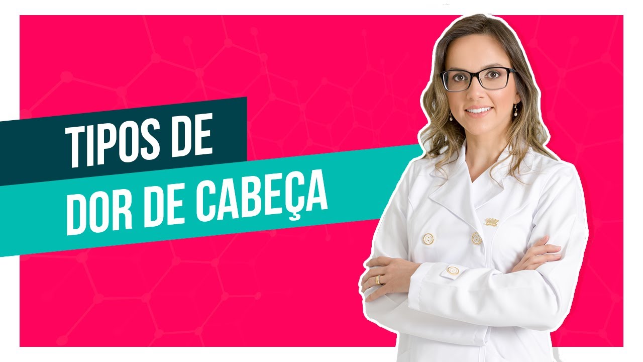 Tipos de dor de cabe&ccedil;a