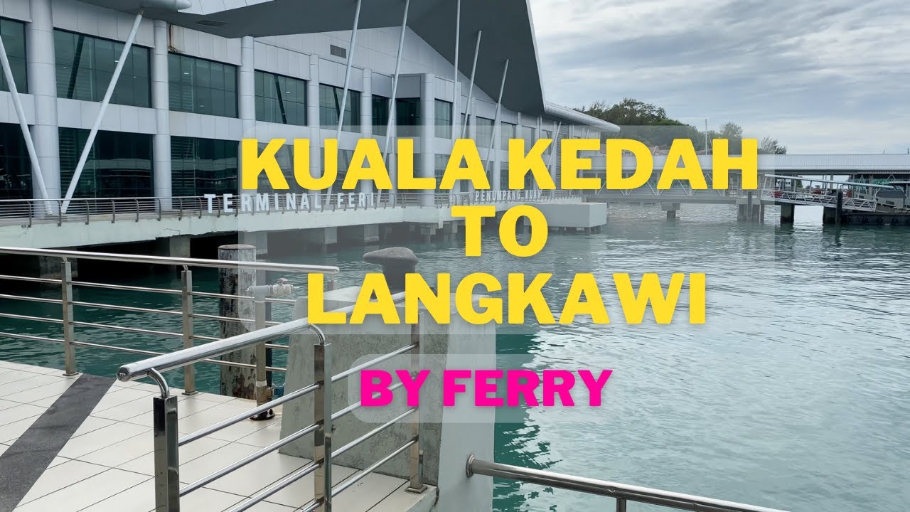 A Journey by Sea: Kuala Kedah to Langkawi