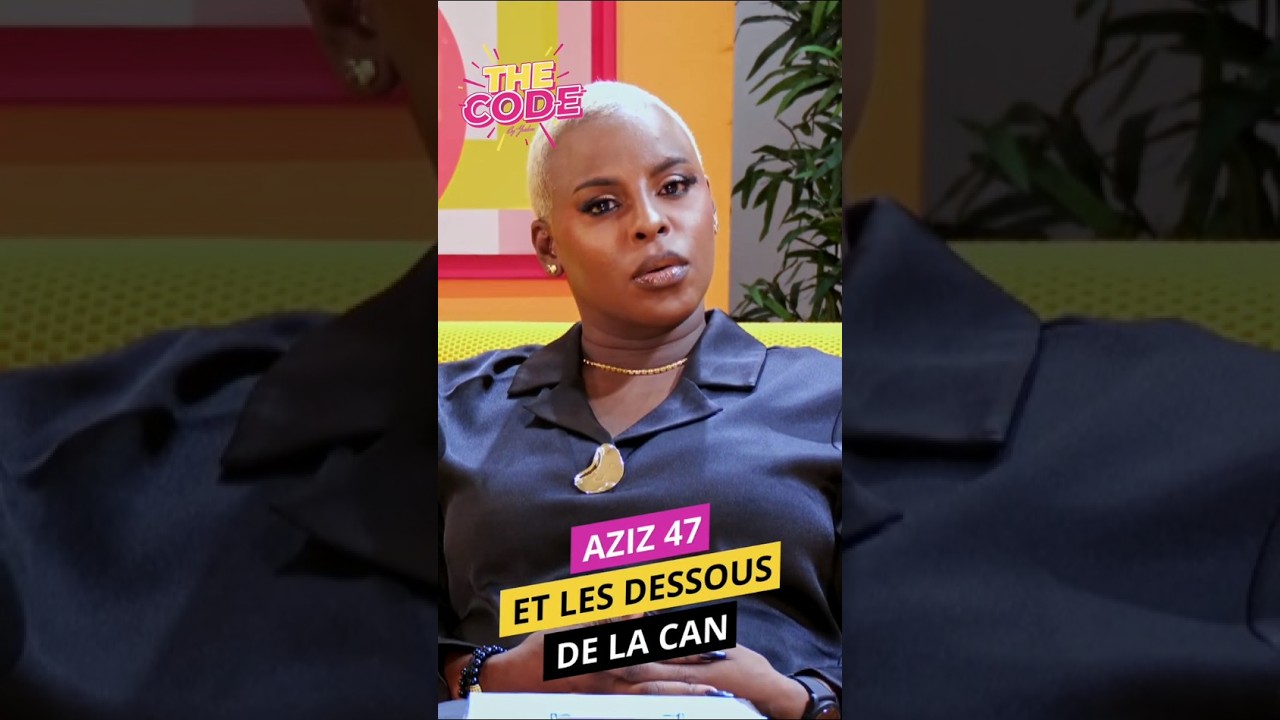 AZIZ 47 ET LES DESSOUS DE LA CAN.