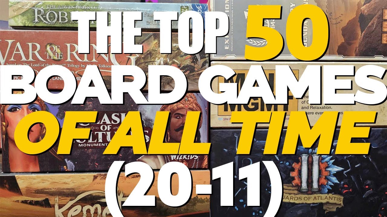 The Top 50 Board Games Of All Time  (20-11)